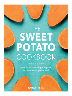 cover image of The Sweet Potato Cookbook
